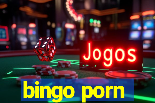 bingo porn