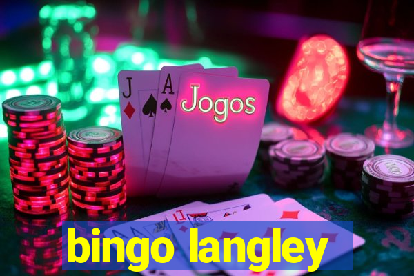 bingo langley