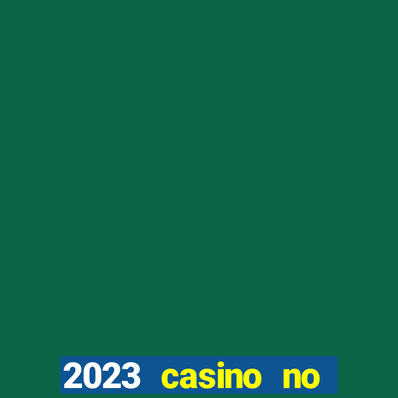 2023 casino no deposit bonus