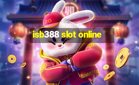 isb388 slot online