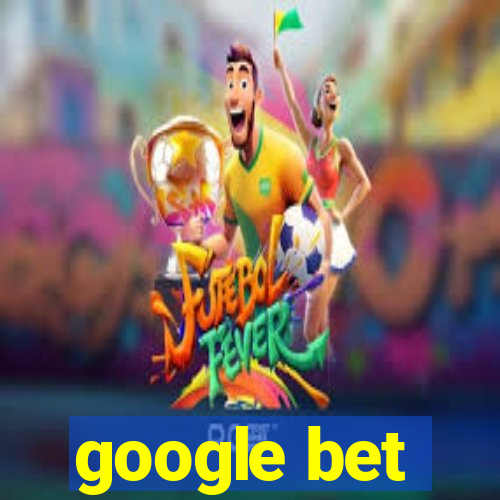 google bet