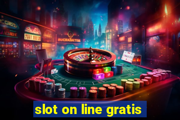 slot on line gratis