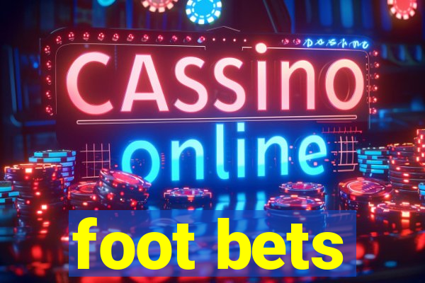 foot bets