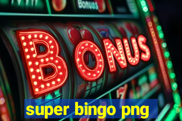 super bingo png