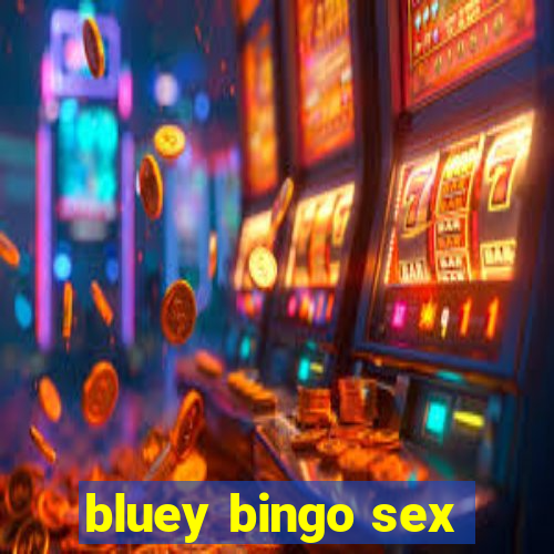 bluey bingo sex