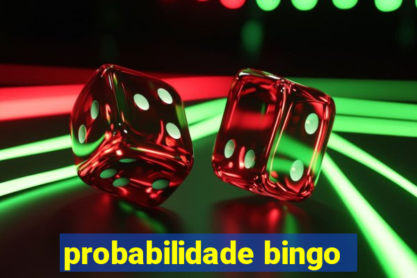 probabilidade bingo