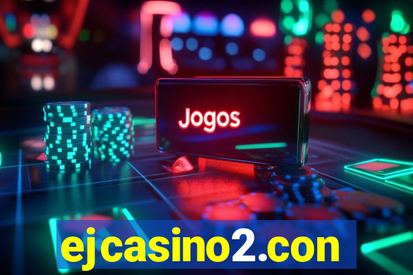 ejcasino2.con