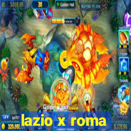 lazio x roma