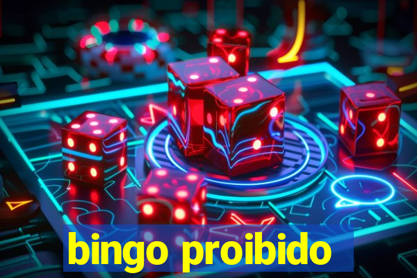 bingo proibido