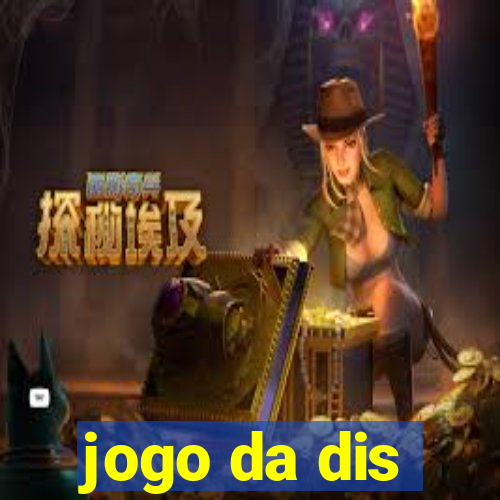 jogo da dis