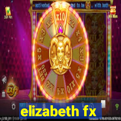 elizabeth fx