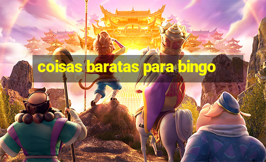 coisas baratas para bingo