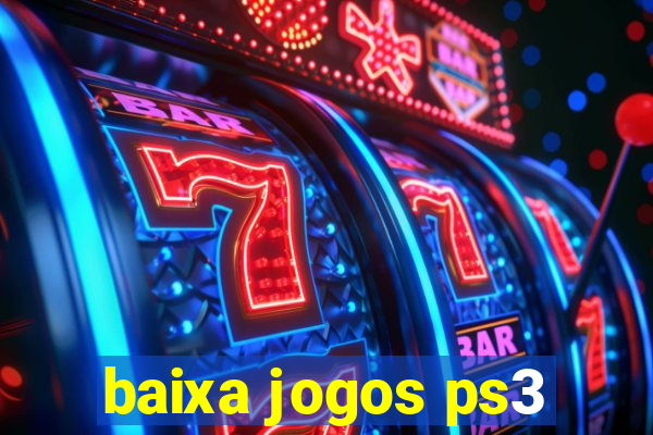 baixa jogos ps3