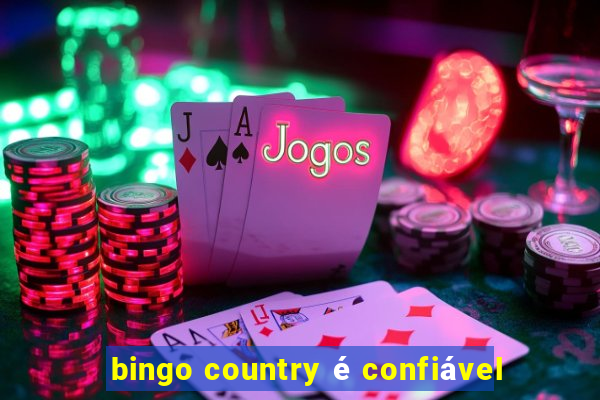 bingo country é confiável