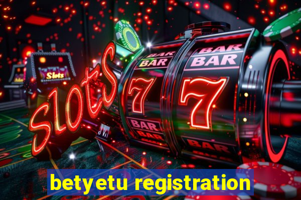 betyetu registration