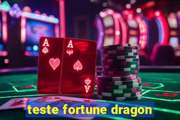 teste fortune dragon