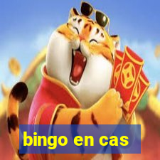 bingo en cas