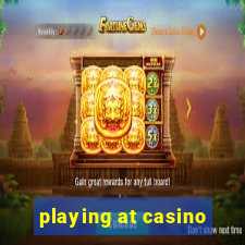 playing at casino