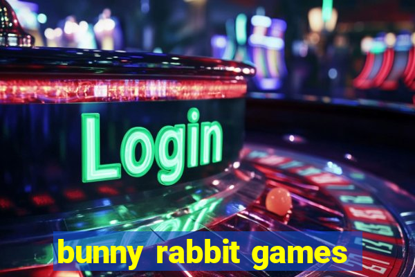 bunny rabbit games