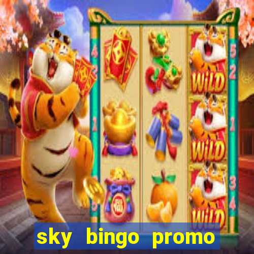 sky bingo promo code 2022