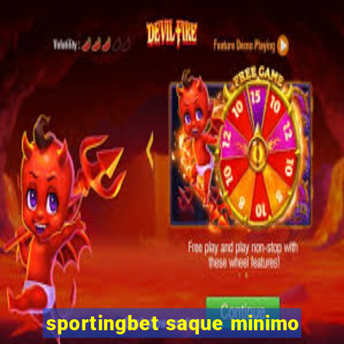 sportingbet saque minimo