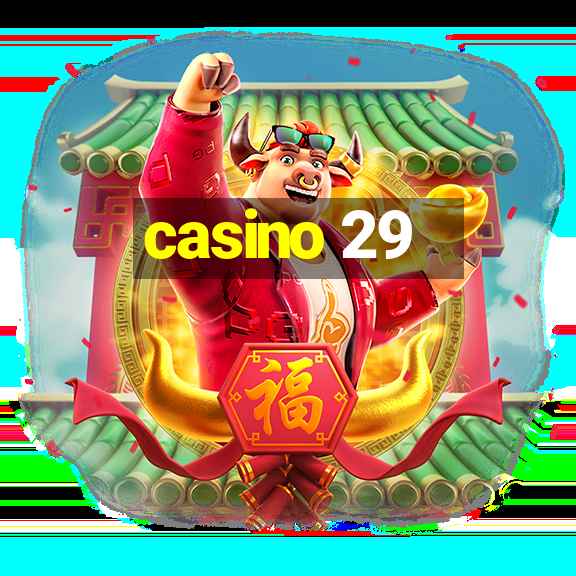 casino 29