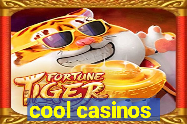 cool casinos