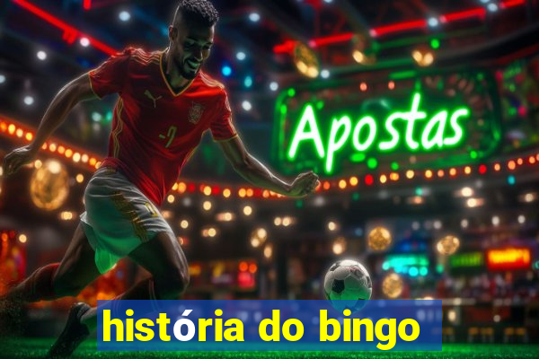 história do bingo