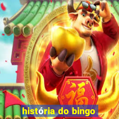 história do bingo