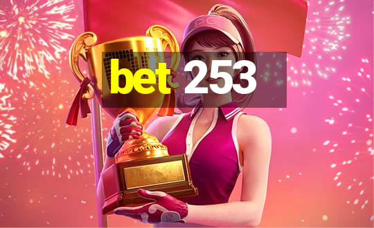 bet 253