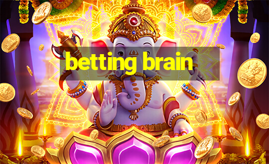 betting brain