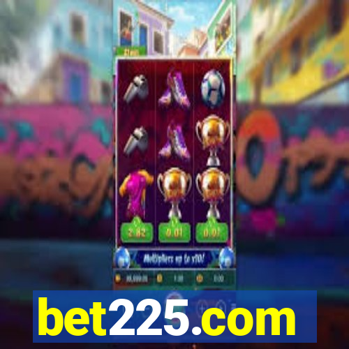 bet225.com