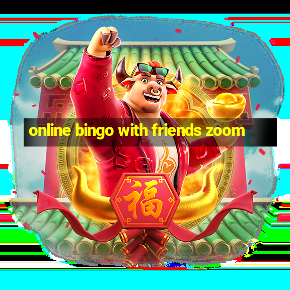 online bingo with friends zoom