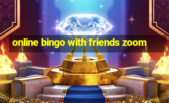 online bingo with friends zoom