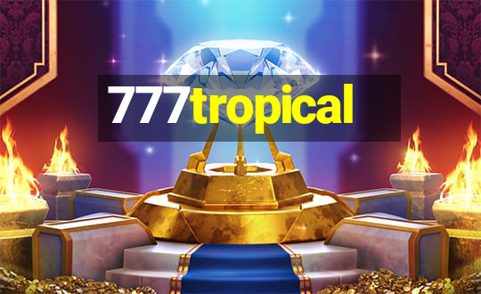 777tropical