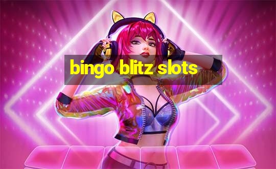 bingo blitz slots