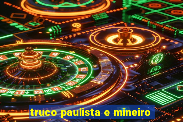 truco paulista e mineiro