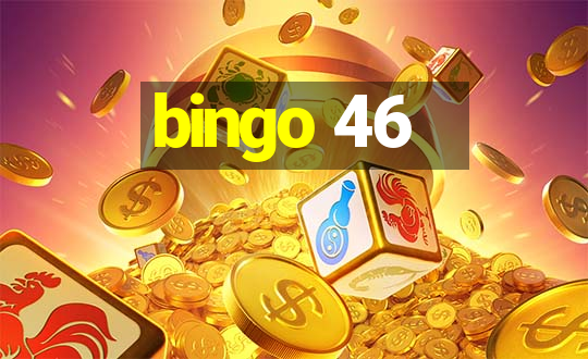 bingo 46