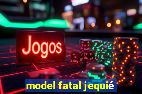 model fatal jequié