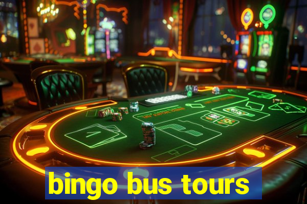 bingo bus tours