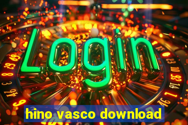 hino vasco download