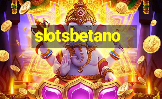 slotsbetano