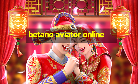 betano aviator online