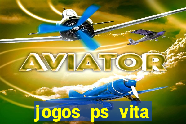 jogos ps vita download pkg