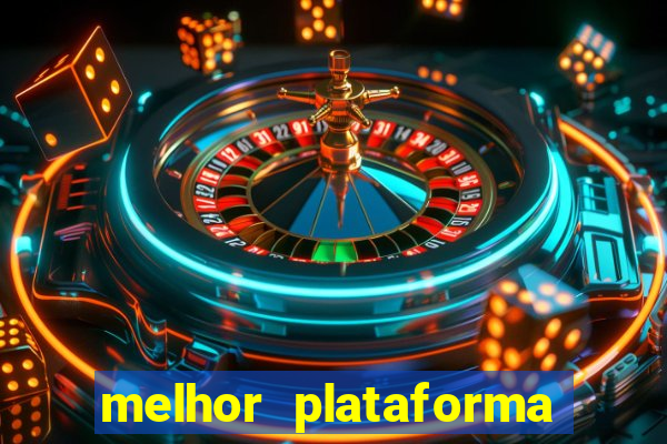 melhor plataforma para jogo do tigre