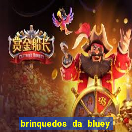 brinquedos da bluey e bingo