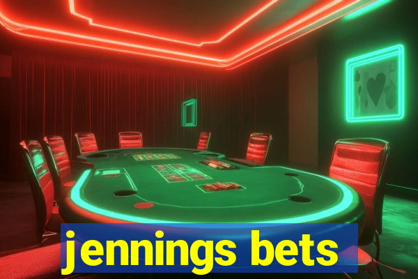 jennings bets