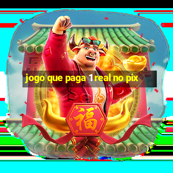 jogo que paga 1 real no pix