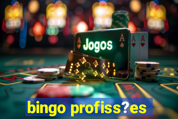 bingo profiss?es