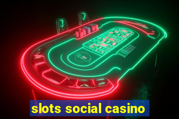 slots social casino